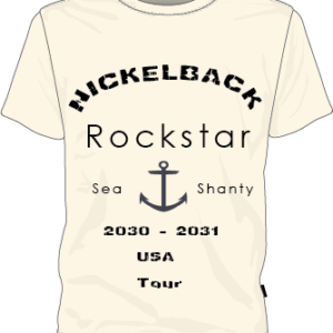 Nickelback Rockstars Sea Shanty T-shirt design